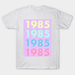 1985 Pastel Typography - Personalized Year Retro Nostalgic Art Print T-Shirt